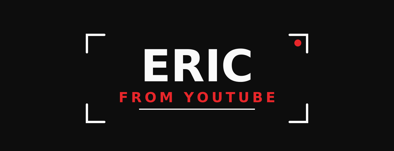 Eric From YouTube